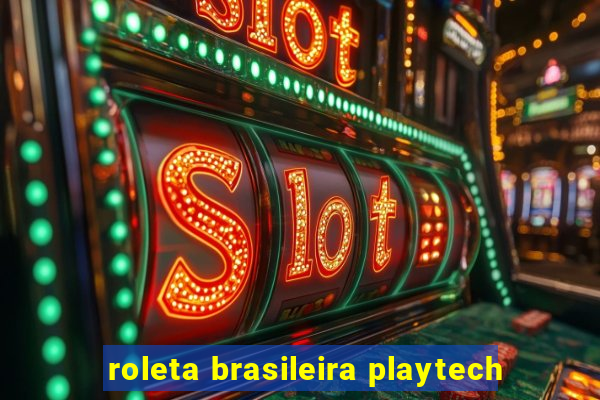 roleta brasileira playtech